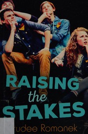 Front cover of Raising the stakes by Trudee Romanek