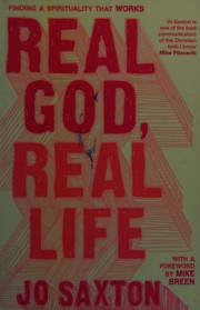 Front cover of Real God, real life by Jo Saxton