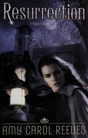 Cover of Resurrection by Amy Carol Reeves