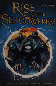 Front cover of Rise of the Shadowmares by L. A. Jones