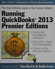 Cover of Running Quickbooks 2013 premier editions by Thomas E. Barich