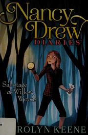 Front cover of Sabotage at Willow Woods by Carolyn Keene