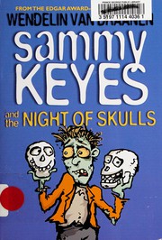Front cover of Sammy Keyes and the night of skulls by Wendelin Van Draanen
