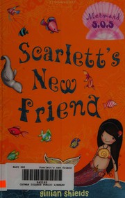 Cover of Scarlett's new friend by Gillian Shields