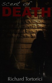 Front cover of SCENT OF DEATH by RICHARD TORTORICI