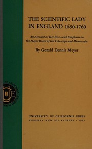 Cover of The Scientific lady in England, 1650-1760 by Gerald Dennis Meyer