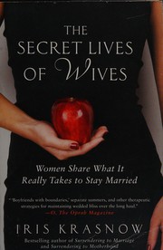 Front cover of The secret lives of wives by Iris Krasnow