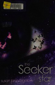 Cover of The Seeker Star by Susan Jane Bigelow