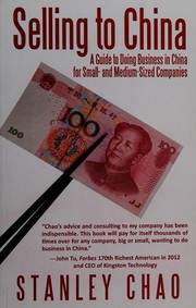 Front cover of Selling to China by Stanley Chao