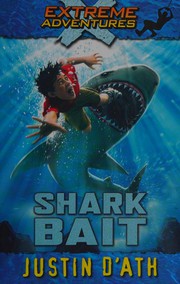 Cover of Shark Bait by Justin D'Ath