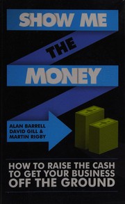 Cover of Show me the money by Alan Barrell