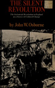Front cover of Silent Revolution the Industrial Revolut by John W Osborne