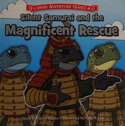 Front cover of Silent Samurai and the magnificent rescue by Eileen Wacker