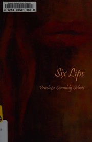 Cover of Six lips by Penelope Scambly Schott