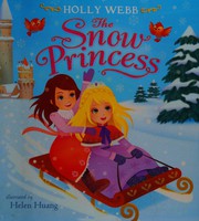 Cover of Snow Princess by Helen Huang