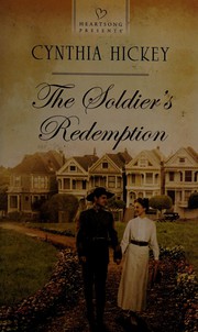Front cover of The Soldier's Redemption by Cynthia Hickey