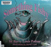 Cover of Something fishy by Barry Louis Polisar