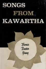 Front cover of Songs from Kawartha by Flornie Baxter Young