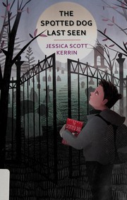 Cover of Spotted Dog Last Seen by Jessica Scott Kerrin