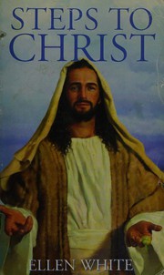 Front cover of Steps to Christ by Ellen Gould Harmon White