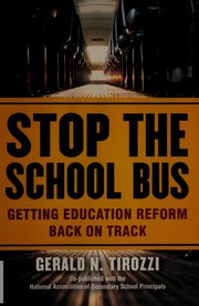 Cover of Stop the school bus by Gerald N. Tirozzi
