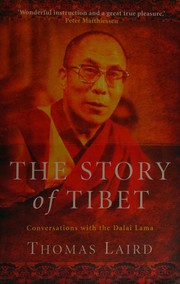 Front cover of The story of Tibet by Thomas Laird
