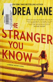 Front cover of The Stranger You Know (Forensic Instincts, #3) by Andrea Kane