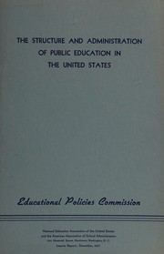 Cover of The structure and administration of public education in the United States by Educational Policies Commission