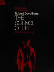 Front cover of Study guide to accompany Robert Day Allen's The science of life by Robert Day Allen