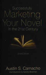 Front cover of Successfully Marketing Your Novel in the 21st Century by Austin Camacho