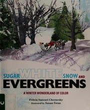Cover of Sugar white snow and evergreens by Felicia Sanzari Chernesky