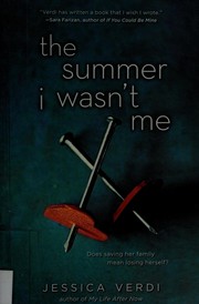 Front cover of The summer I wasn't me by Jessica Verdi