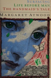 Front cover of Novels (Handmaid's Tale / Life Before Man / Surfacing) by Margaret Atwood