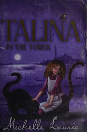 Front cover of Talina in the Tower by Michelle Lovric