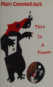 Front cover of This is a poem by Mairi Campbell-Jack