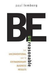 Cover of Be Unreasonable by Paul Lemberg