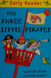 Cover of Three Little Pirates by Georgie Adams
