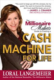 Cover of The Millionaire Maker's Guide to Creating a Cash Machine for Life by Loral Langemeier