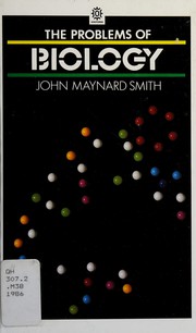 Front cover of The problems of biology by John Maynard Smith