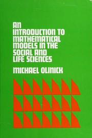 Front cover of An introduction to mathematical models in the social and life sciences by Michael Olinick
