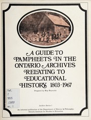 Front cover of A guide to pamphlets in the Ontario Archives relating to educational history, 1803-1967. -- by Roy Reynolds