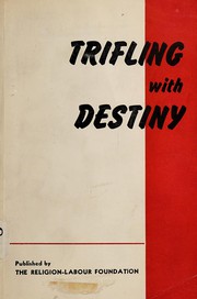 Cover of Trifling with destiny by E. Harold Toye