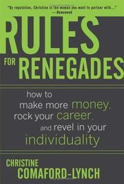 Cover of Rules for Renegades by Christine Comaford-Lynch