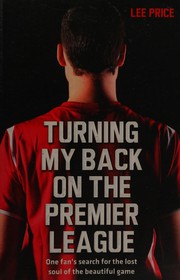Front cover of Turning my back on the Premier League by Lee Price