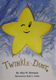 Cover of Twinkle-Dust by Alice W. Bowman