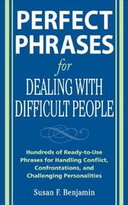 Front cover of Perfect Phrases for Dealing with Difficult People by Susan Benjamin