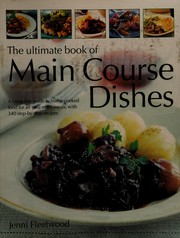 Front cover of The ultimate book of Main Course Dishes by Jenni Fleetwood
