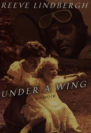Cover of Under a wing by Reeve Lindbergh
