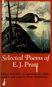 Front cover of Selected Poems of E.J. Pratt by Peter (editor) Pratt, E.J. Buitenhuis