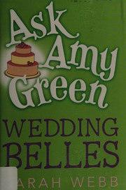 Cover of Wedding belles by Sarah Webb